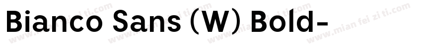 Bianco Sans (W) Bold字体转换